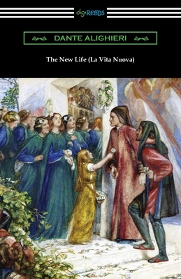 The New Life (La Vita Nuova) by Dante Alighieri