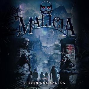 Malicia by Steven Dos Santos