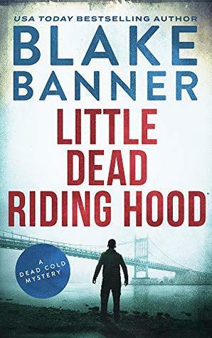 Little Dead Riding Hood by Blake Banner