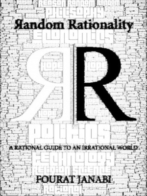 Random Rationality: A Rational Guide to an Irrational World by Fourat Janabi