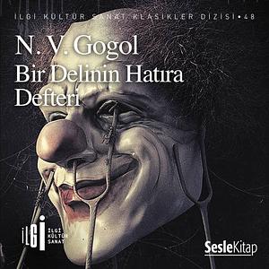 Bir Delinin Hatıra Defteri by Nikolai Gogol