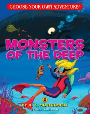 Monsters of the Deep by R.A. Montgomery