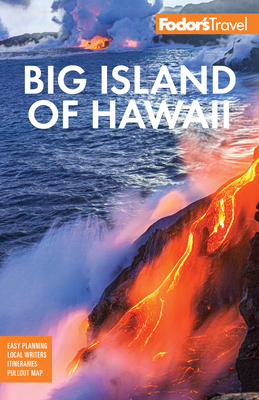 Fodor's Big Island of Hawaii by Fodor's Travel Guides