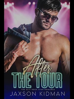 After the Tour by Jaxson Kidman