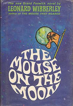 The Mouse on the Moon by Leonard Wibberley