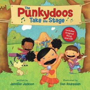 The Punkydoos Take the Stage by Jennifer Jackson