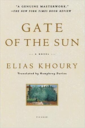 Gate of the Sun: Bab Al-Shams by Elias Khoury