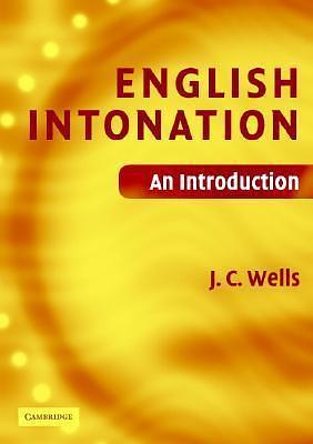 English Intonation PB and Audio CD: An Introduction by J.C. Wells, J.C. Wells