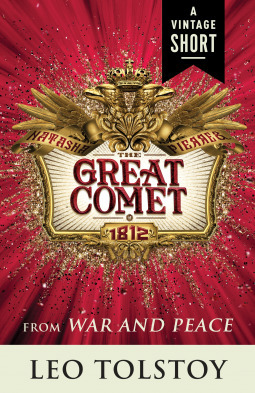 Natasha, Pierre, and the Great Comet of 1812 by Leo Tolstoy