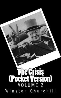 The Crisis (Pocket Version): Volume 2 by Winston Churchill