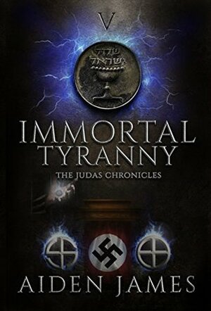 Immortal Tyranny by Aiden James