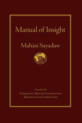 Manual of Insight by Mahasi Sayadaw