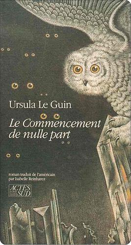 Le Commencement de nulle part by Ursula K. Le Guin