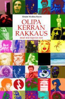 Olipa kerran rakkaus mut mä tapoin sen by Efraim Medina Reyes