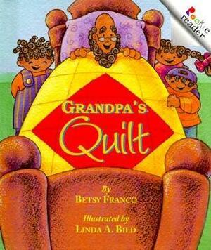 Grandpa's Quilt by Betsy Franco