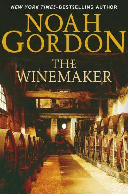 The Winemaker by Noah Gordon