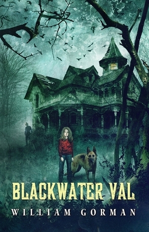 Blackwater Val by William Gorman