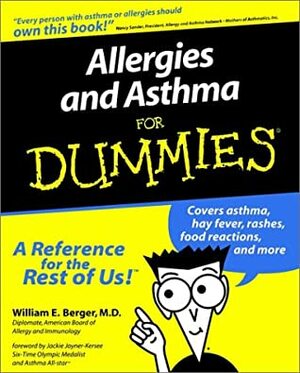 Allergies and Asthma for Dummies by William Berger