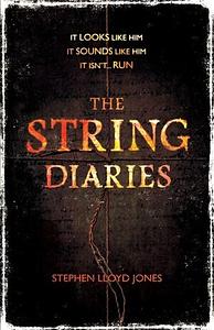 The String Diaries by Stephen Lloyd Jones