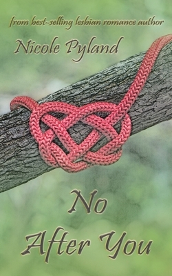 No After You by Nicole Pyland