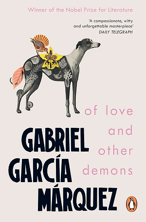 Of Love and Other Demons by Gabriel García Márquez