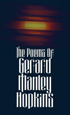 The Poems of Gerard Manley Hopkins by Gerard Manley Hopkins