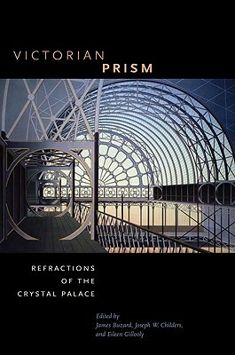 Victorian Prism: Refractions of the Crystal Palace by 