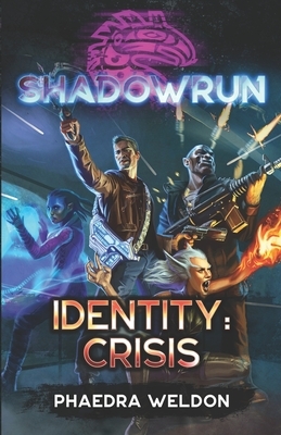 Identity: Crisis by Phaedra Weldon