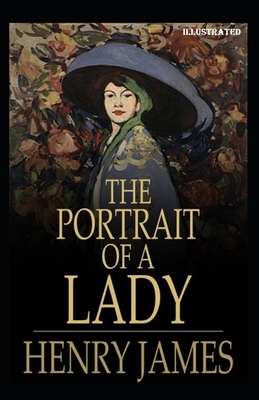 The Portrait of a Lady Illustrated by Henry James