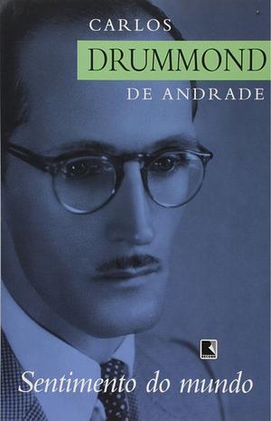 Sentimento do mundo by Carlos Drummond de Andrade