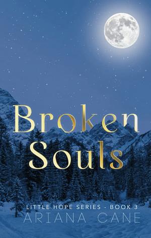 Broken Souls by Ariana Cane