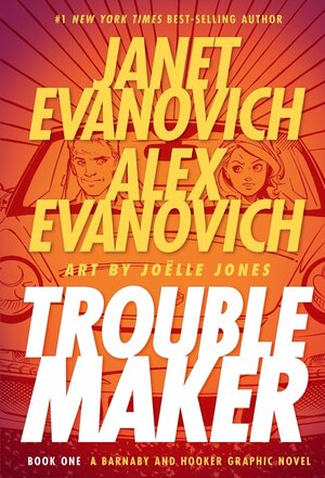 Troublemaker by Janet Evanovich