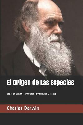 El Origen de Las Especies: (spanish Edition)(Annotated) (Worldwide Classics) by Charles Darwin