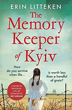 Book cover of The Memory Keeper of Kyiv by 
Erin Litteken
