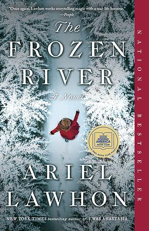 The Frozen River: A GMA Book Club Pick: A Novel by Ariel Lawhon