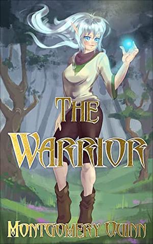 The Warrior by Montgomery Quinn