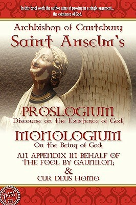 Proslogium by Anselm Saint Anselm, Saint Anselm