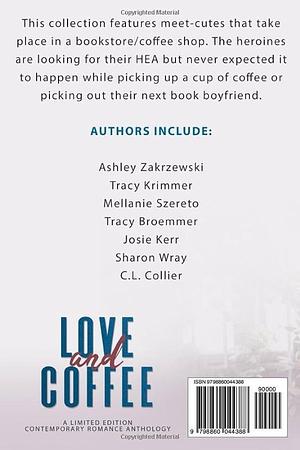 Love and Coffee by Tracy Broemmer, C.L. Collier, Ashley Zakrzewski, Ashley Zakrzewski