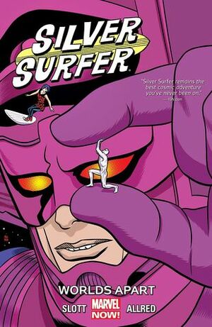 Silver Surfer Vol. 2: Worlds Apart by Dan Slott