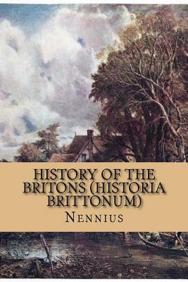 History of the Britons (Historia Brittonum) by Nennius