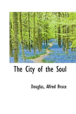 The City of the Soul, 1899 by Alfred Bruce Douglas