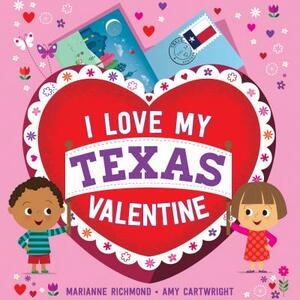 I Love My Texas Valentine by Marianne Richmond