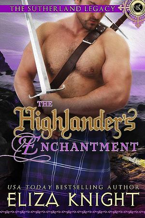 The Highlander's Enchantment by Eliza Knight