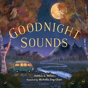 Goodnight Sounds by Debbie S. Miller