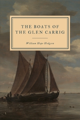 The Boats of the Glen Carrig by William Hope Hodgson