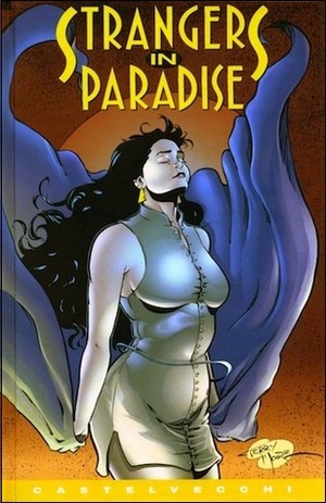 Strangers in Paradise Volume 3: I Dream of You 2 by Terry Moore