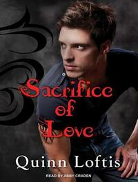 Sacrifice of Love by Quinn Loftis