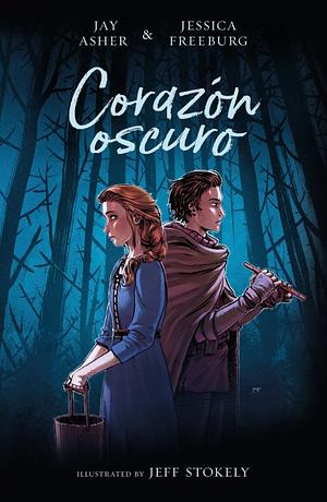 Corazón oscuro by Jessica Freeburg, Jay Asher