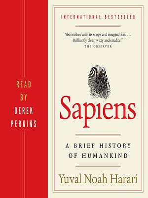 Sapiens: A Brief History of Humankind by Yuval Noah Harari