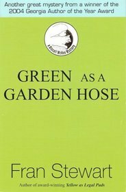 Green As a Garden Hose by Fran Stewart